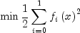 \min \frac{1}{2}\sum\limits_{i = 0}^1 {f_i \left( x \right)^2 }