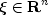 xi in {bf R}^n