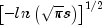 {left[ -ln left( {sqrt {pi}}s 
  right) right]}^{1/2}