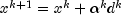 x^{k+1}= x^k +alpha^kd^k