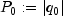 P_0: = left| {q_0 } right|