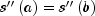 s''left( a right) = s''left( b 
  right)