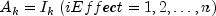 A_k = I_k : (iEffect = 1, 2, ldots, n)