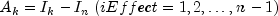 A_k = I_k - I_n : (iEffect = 1, 2, ldots, n - 1)