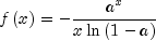 fleft( x right) =  - frac{{a^x }}{{xln 
  left( {1 - a} right)}}