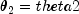 theta_2 = theta2