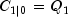 C_{1left| 0 right.} = Q{}_1