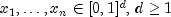 x_1,ldots,x_n in [0,1]^d,, d ge 1