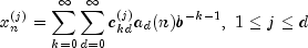 x_n^{(j)} = sum_{k=0}^infty sum_{d=0}^infty
          c_{kd}^{(j)} a_d(n) b^{-k-1},
          ,,  1 le j le d