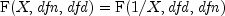 {rm F}(X, {it dfn}, {it dfd})= 
  {rm F}(1/X, {it dfd}, {it dfn})