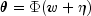 theta=Phi(w+
          eta)