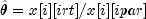 hat{theta}=x[i][irt]/x[i][ipar]