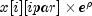 x[i][ipar]times
                          {e^rho}