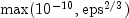 {rm 
              {max}}(10^{-10}, {rm {eps}}^{2/3})