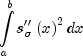 intlimits_a^b {s''_sigma left( x
right)^2 dx}