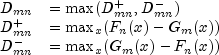 begin{array}{rl}
D_{mn} & = max(D_{mn}^{+}, D_{mn}^{-}) \
D_{mn}^{+} & = max_x(F_n(x)-G_m(x)) \
D_{mn}^{-} & = max_x(G_m(x)-F_n(x))
end{array}