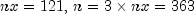 nx = 121, \, n = 3 \times nx = 363