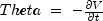 Theta\;=\;-\frac{\partial V}{\partial t}