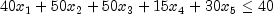 40x_1 + 50x_2 + 50x_3 + 15x_4 + 30x_5 \le 40