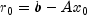 r_0 = b-Ax_0