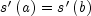 {it{s'}}left( {it{a}} right) = {it{s'}}left( {it{b}} 
  right)