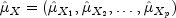 hat mu _X = (hatmu _{X_1}, hat mu 
         _{X_2}, dots, hat mu _{X_p})