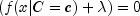 (f(x|C=c) + lambda)=0