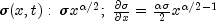 \sigma(x,t):\; \sigma x^{\alpha/2};\; \frac{\partial \sigma}{\partial x}= \frac{\alpha \sigma}{2}x^{\alpha/2-1} 