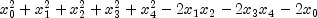 x_0^2 + x_1^2 + x_2^2 + x_3^2 + x_4^2 - 2x_1x_2 - 2x_3x_4 - 2x_0