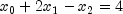 x_0 + 2x_1 - x_2 = 4