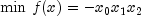 {\rm {min}} \,\, f(x) = -x_0x_1x_2