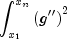 int_{x_1 }^{x_n } {left( {g''} right)} ^2