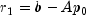 hspace*{1cm}r_1 = b-Ap_0