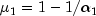 mu_1=1-1/alpha_1