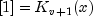 left[ {rm{1}} right] = K_{v + 1} (x)