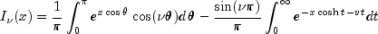 I_nu  (x) = {1 over pi }int_0^pi 
  {e^{xcos theta } } cos (nu theta )d,theta - {{sin (nu pi )} 
  over pi }int_0^infty  {e^{ - xcosh t - vt} } dt