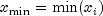 x_{rm min}   = min (x_i )