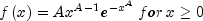 fleft( x right) = Ax^{A - 1} e^{ - x^A } 
  ,for,x ge 0