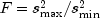 F = s_{max }^2 /s_{min }^2