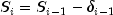 S_i=S_{i-1}-delta_{i-1}