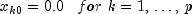 x_{k0}  = 0.0,,,,,for,,k = 1,, 
  ldots ,,p