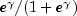 e^{gamma}/({1 + e^{gamma}})