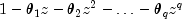 1-{theta_1}z-{theta_2}{z^2}-ldots-{theta_q}z^q