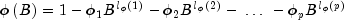 phi left( B right) = 1 - phi _1 B^{l_phi 
  left( 1 right)} - phi _2 B^{l_phi  left( 2 right)}  - ; ldots ; - 
  phi _p B^{l_phi  left( p right)}