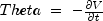 Theta\;=\;-\frac{\partial V}{\partial t}