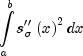 intlimits_a^b {s''_sigma left( x
right)^2 dx}