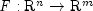 {it F}:
 {rm{R}}^n to {rm{R}}^m