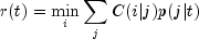 r(t)=min_i{sum_j{C(i|j)p(j|t)}}
