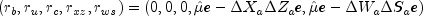 (r_b,r_u,r_c,r_{xz},r_{ws})=(0,0,0,hat{mu}e-
 Delta X_a Delta Z_a e,hat{mu} e-Delta W_a Delta S_ae)