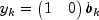 y_k=\begin{pmatrix}1 & 0\end{pmatrix}b_k